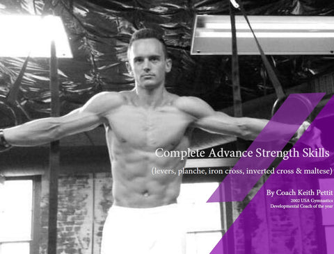 Advance Strength Skills Complete Set (levers, planche, iron cross, inverted cross, maltese)