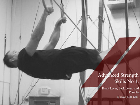 Advanced Strength Skills No. 1 (Back Lever, Front Lever, Planche)